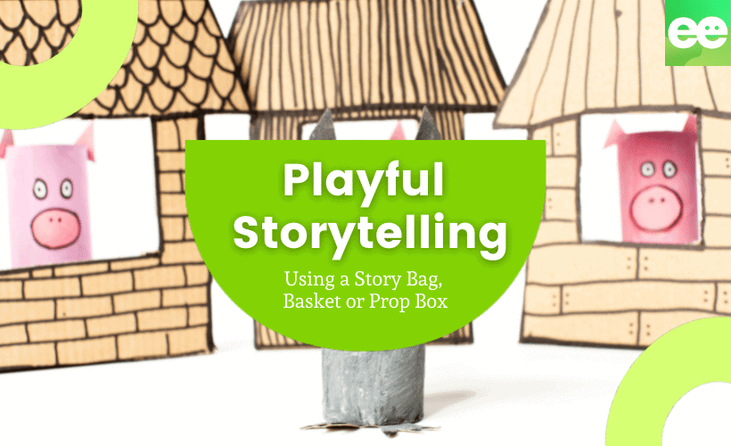 playful storytelling in eylf