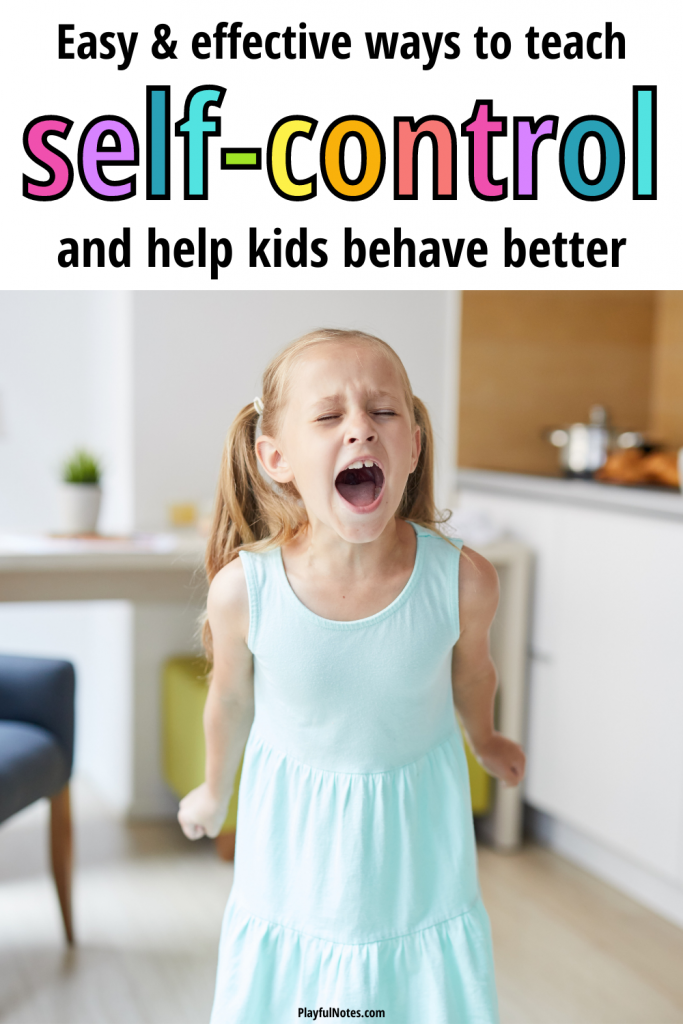 Easy and effective ways to teach self-control and help kids behave better
