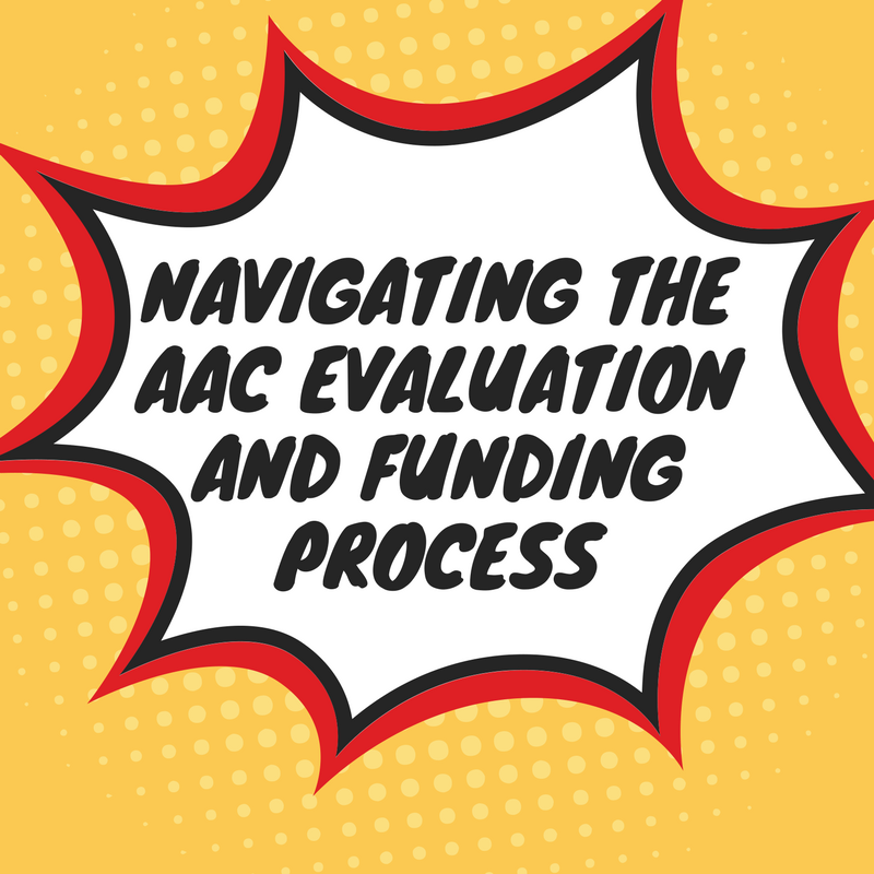 Navigating the AAC Evaluation and Funding Process