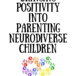 Ebook: Bringing Positivity Into Parenting Neurodiverse Children