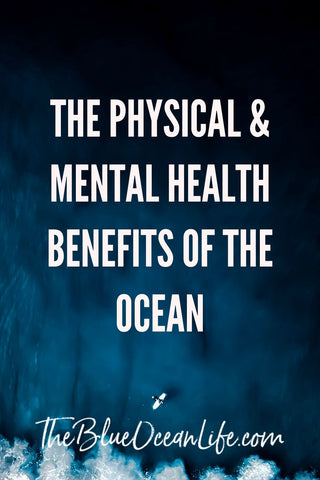 mental physical health benefits of the ocean