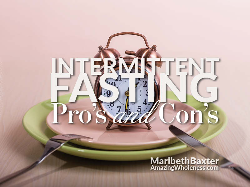 Intermittent fasting, pro's and con's