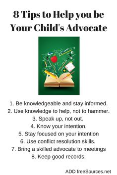 8 Tips to Help you be Your Child's Advocate - ADD freeSources