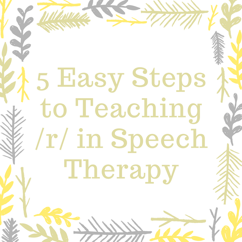 5-easy-steps-to-teaching-%2fr%2f-in-speech-therapy