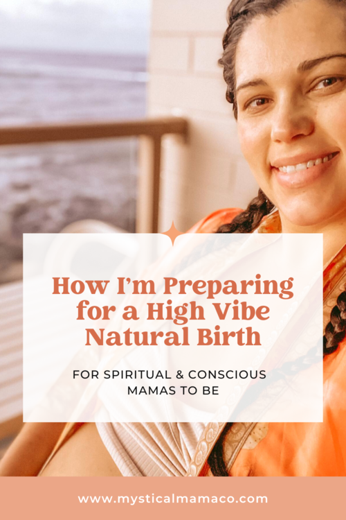 How I’m Preparing for a Natural High-Vibe Birth