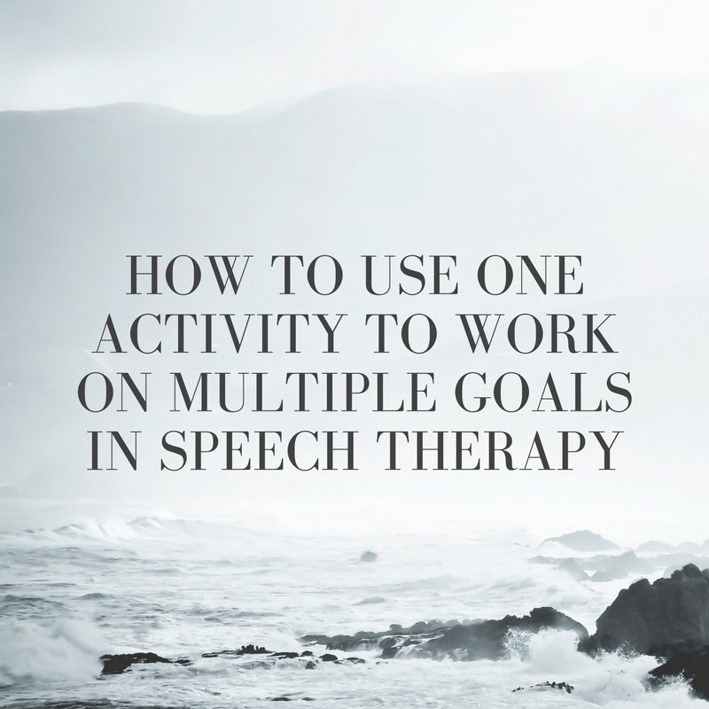 how-to-use-one-activity-to-work-on-multiple-goals-in-speech-therapy