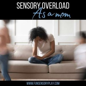 mom sensory overload